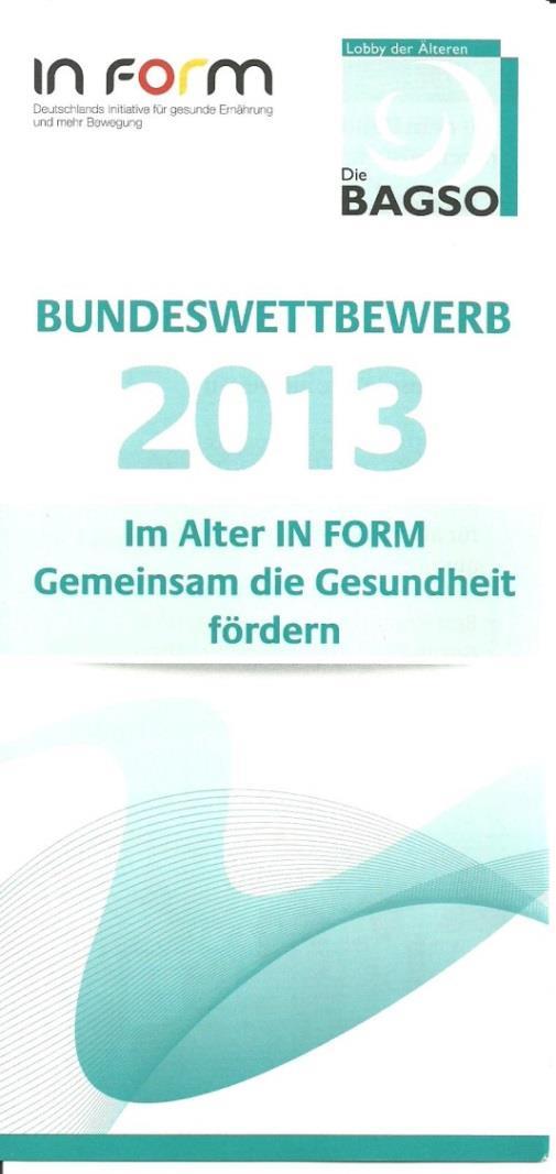 Zielsetzung des Bundeswettbewerbes Multiplikatoren motivieren durch Kooperation mit Partnern ein vielseitiges und