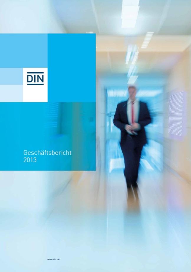 Auszug aus dem Geschäftsbericht 2013 Unser Kerngeschäft bleibt die Normung national, europäisch und international. Die Standardisierung wird weiter konsequent ausgebaut.
