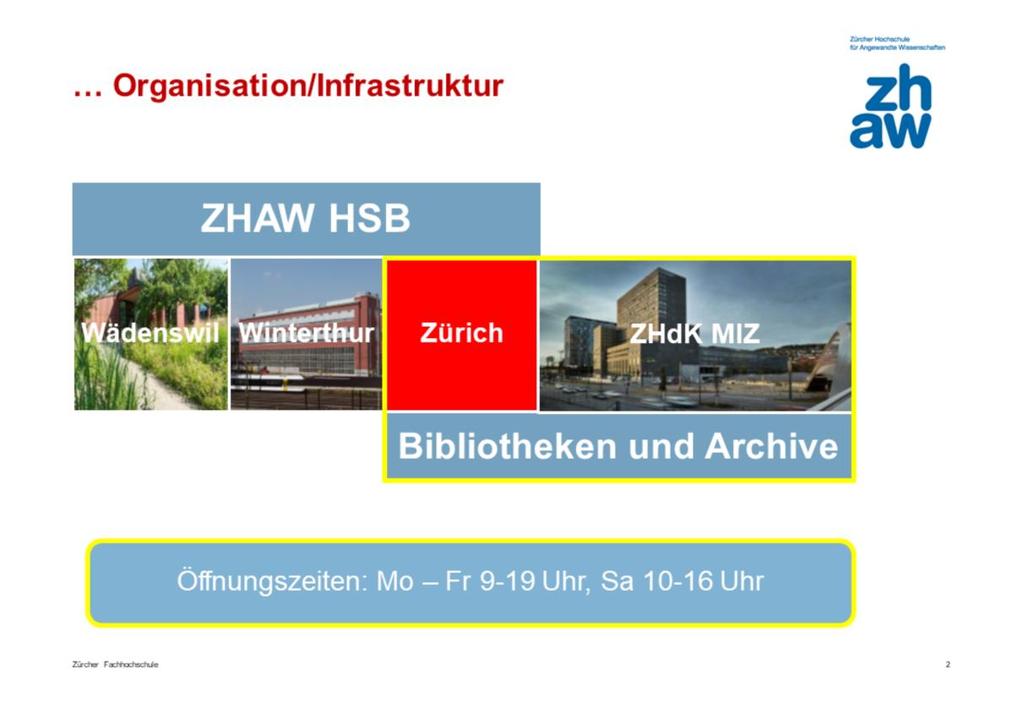 Die ZHAW Hochschulbibliothek Zürich (ZHAW HSB Zürich) ist Teil der ZHAW Hochschulbibliothek (ZHAW HSB), mit Standorten in Winterthur, Wädenswil und Zürich.