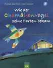 LITERATUR Hermann-Josef Frisch/Ivan Gantschev: Wie der Chamäleonvogel seine Farben bekam. Eine Weihnachtsgeschichte. 32 Seiten. Gütersloher Verlagshaus 2007. ISBN 978-3-579-06716-2.