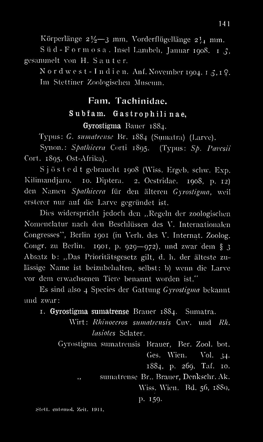 (Typus: Sp. Pavesii Cort. 1895, Ost-Afrika). S () j s t e d t gebraucht 1908 (Wiss. Ergeb. schw. Exp. Kilimandjaro. 10. Diptera. 2. Oestridae. 1908, p.