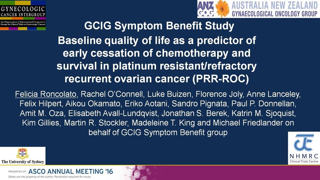 GCIG Symptom Benefit Study<br />Baseline quality of life as a predictor of <br />early cessation of chemotherapy and <br />survival