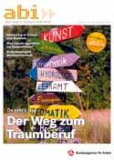 gemacht (4/2011) > > Der Weg zum Traumberuf (5/2011) > > Nach dem Abi ins Ausland (6/2011) > > Studieren in Web 2.0 (1/2012, erscheint am 8.3.
