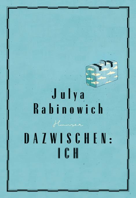 Julya Rabinowich Dazwischen: Ich 256 Seiten, 15,00 Euro. Carl Hanser 2016, ab 14 Jahren. ISBN 978-3-446-25306-3.