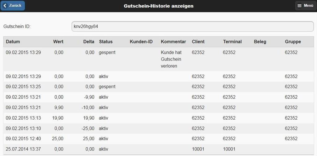 Gutscheinhistorie anzeigen Per Auswahl im Hauptmenü "Gutscheinhistorie anzeigen" wird die Eingabe (oder Scan) der Gutschein-ID gefordert.