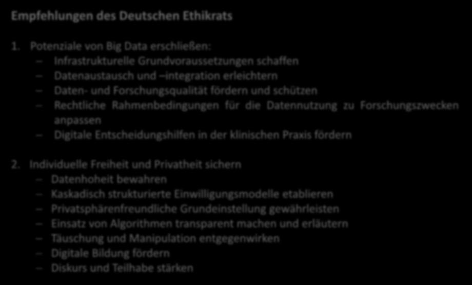 Chancen vs. Risiken aus ethischer Perspektive Empfehlungen des Deutschen Ethikrats 1.