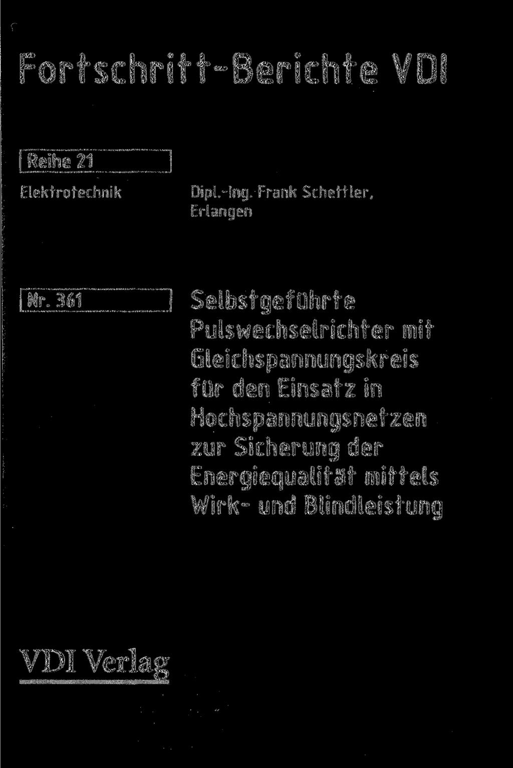 Fortschritt-Berichte VDI Reihe 21 Elektrotechnik Dipl.-Ing. Frank Schettler, Erlangen Nr.
