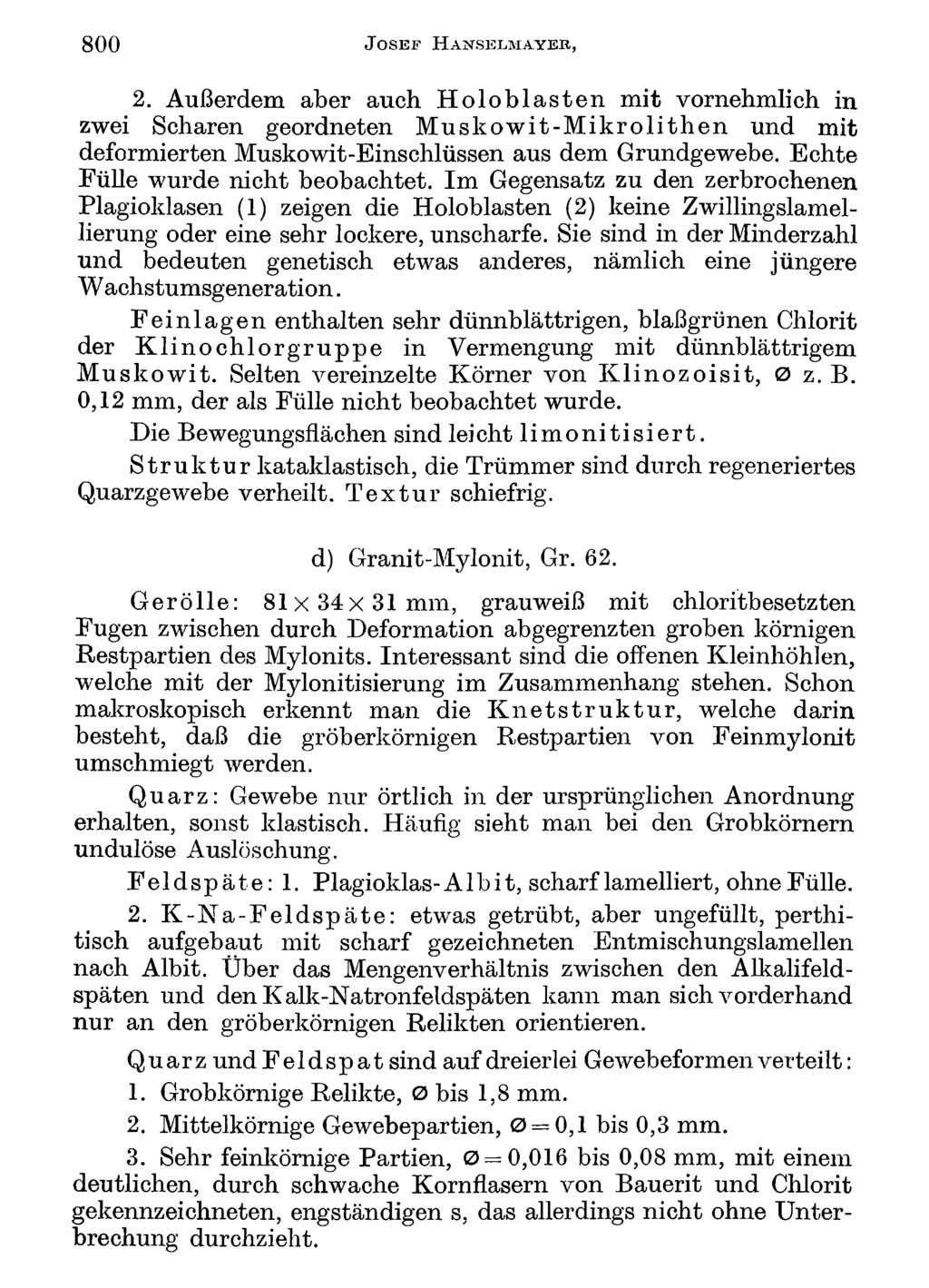 800 J o s e f H a n s e l m a y e b, Akademie d. Wissenschaften Wien; download unter www.biologiezentrum.at 2.