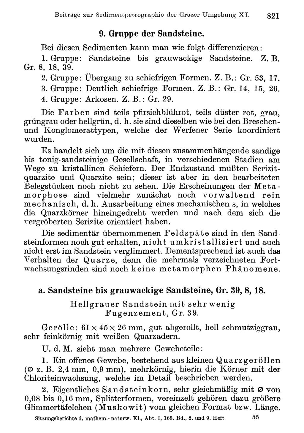 Beiträge Akademie zur Sedimentpetrographie d. Wissenschaften Wien; download der unter Grazer www.biologiezentrum.at Umgebung XI. 821 9. Gruppe der Sandsteine.