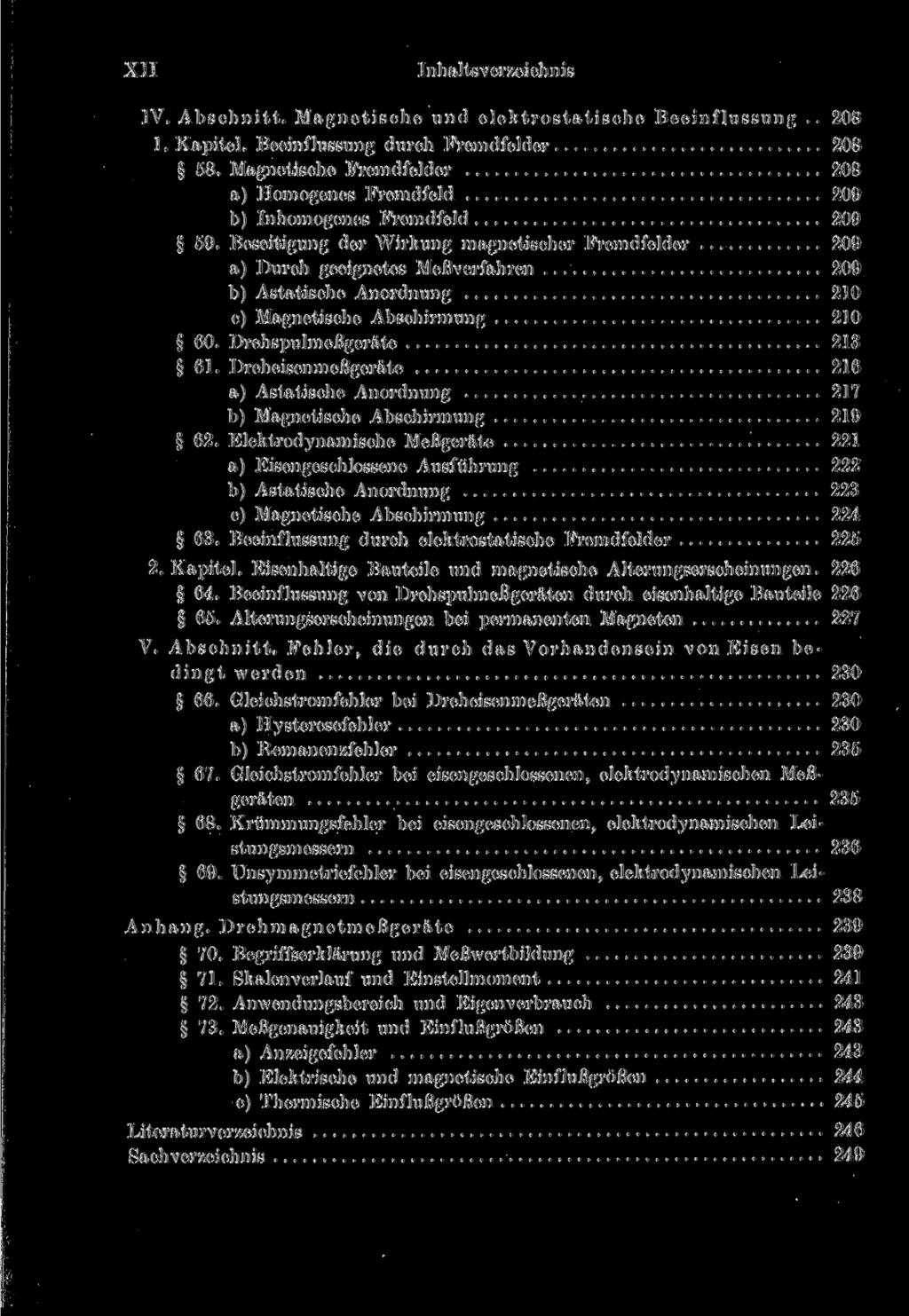 XII Inhaltsverzeichnis IV. Abschnitt. Magnetische und elektrostatische Beeinflussung.. 208 1. Kapitel. Beeinflussung durch Frcmdfelder 208 58.