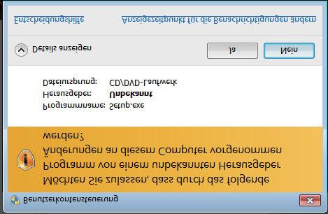 Installationsanweisungen Wenn das Dialogfeld Benutzerkontensteuerung während der Installation des Druckertreibers oder von BRAdmin Light für Windows auf Ihrem Computer angezeigt wird, klicken Sie auf