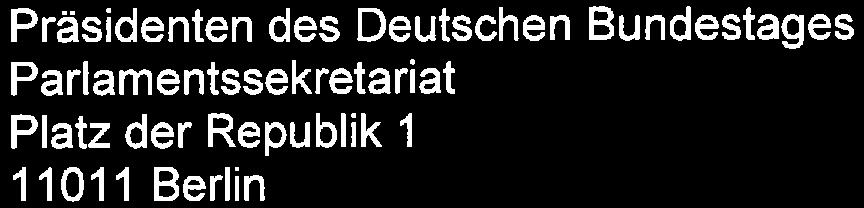 Deutschen Bundestages Wilhelmstraße 49, 10117 Berlin 11017 Berlin TEL -»493018527-2660 FAX -»493018527-2664 E-IWML