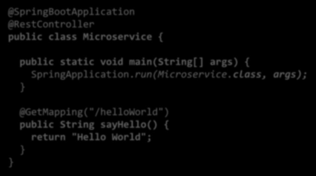 SpringApplication.run(Microservice.