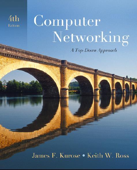 Kapitel 1 Literatur Computernetzwerke. Der Top-Down-Ansatz, 4. Ausgabe.