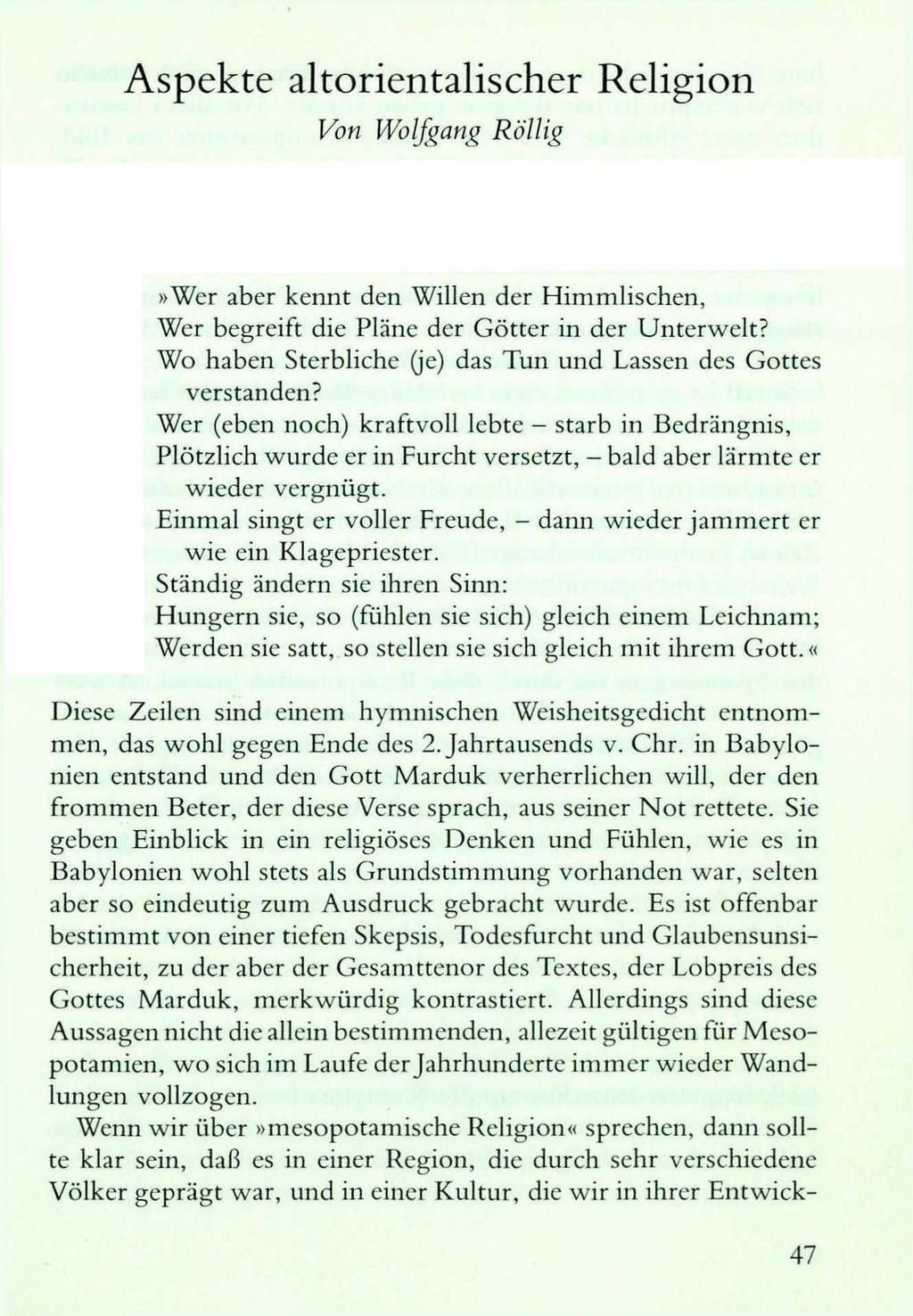 Originalveröffentlichung in: E. Brunner-Traut (Hrsg.), Die großen Religionen des Alten Orients und der Antike, Stuttgart,1992, S.