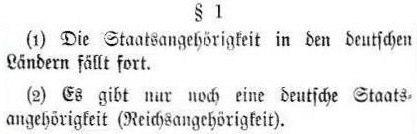 - RuStAG von 1934 - Deutsche Staatsangehörigkeit (Reichsangehörigkeit), Staatenlose Beweis, Reichsgesetzblatt mit der RuStAG von 1934: 1 Klartext: (1) Die Staatsangehörigkeit