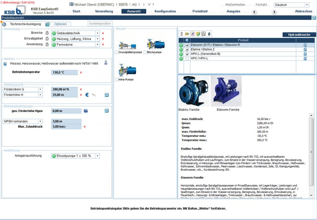 Schritt für Schritt zur richtigen Pumpe Produktauswahl Schritt 2: Optionale Auswahl der Bauarten oder Baureihen. Die von KSB empfohlenen Baureihen sind schon vorausgewählt.