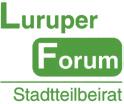 * Das Luruper Forum tagt am letzten Mittwoch im Monat ab 19.00 Uhr: reihum bei verschiedenen Einrichtungen im Stadtteil.