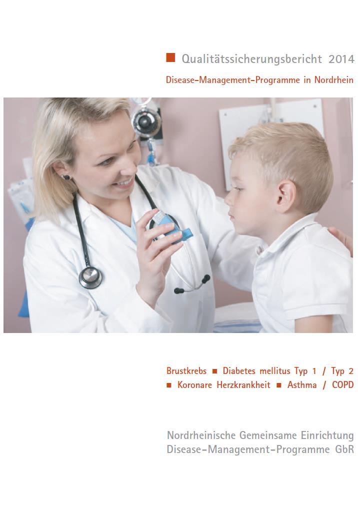 Zum Nachlesen Qualitätssicherungsbericht 2014 Disease-Management-Programme in Nordrhein