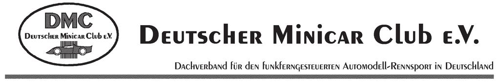 Bewerbung um ein DMC-Prädikat Deutsche Meisterschaft 2015 Der Antrag ist bis zum 30.