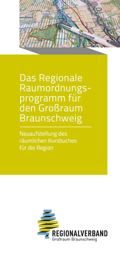 Ausblick Weitere Informationen unter: www.regionalverband-braunschweig.