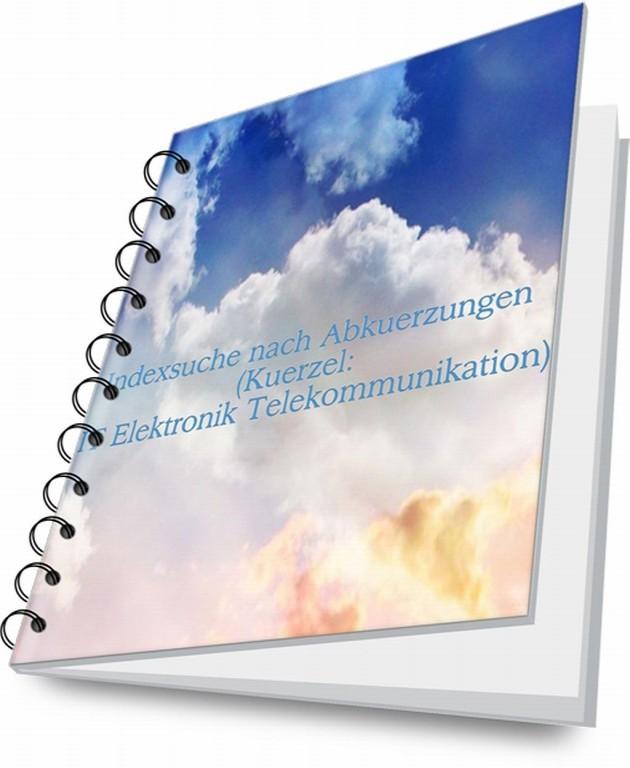 englisch-deutsch Abkuerzungen(Kuerzel IT Elektronik Telekommunikation) + Indexsuche