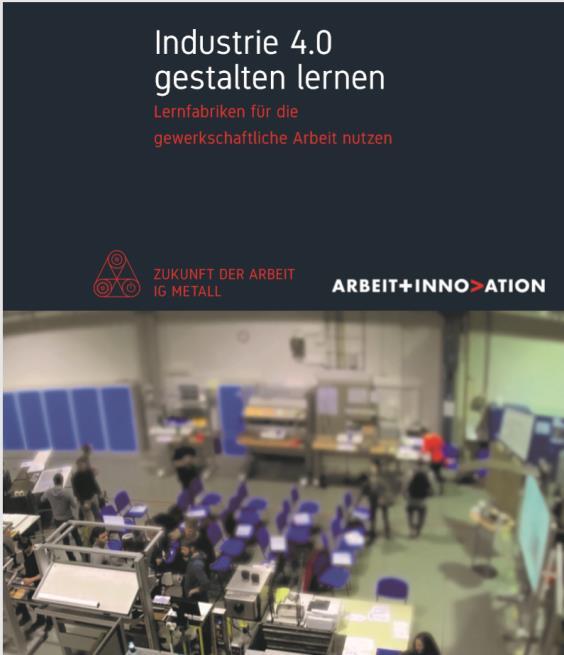 Lern- und Forschungsfabrik an der RUB Arbeitspolitische Lern- und Forschungsfabrik (4.4, S.