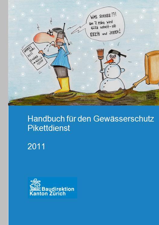 Handbuch für den Gewässerschutz Pikettdienst Inhalt: - Telefonbuch -