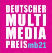 D i g i ta l e u n d M e d i e n w e t t b e w e r b e 87 Bundeswettbewerb Deutscher Multimediapreis mb21 +++ KLassensTUFE 5-6 +++ 1 +++ BIs 13 +++ +++ BIS 25 Jahre +++ BegaBTen- und