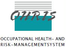 OHRIS (Occupational Health- und Risk-Management-System) OHRIS ist ein in Bayern und Sachsen zertifizierbares und international anerkanntes Arbeitsschutzmanagementsystem.