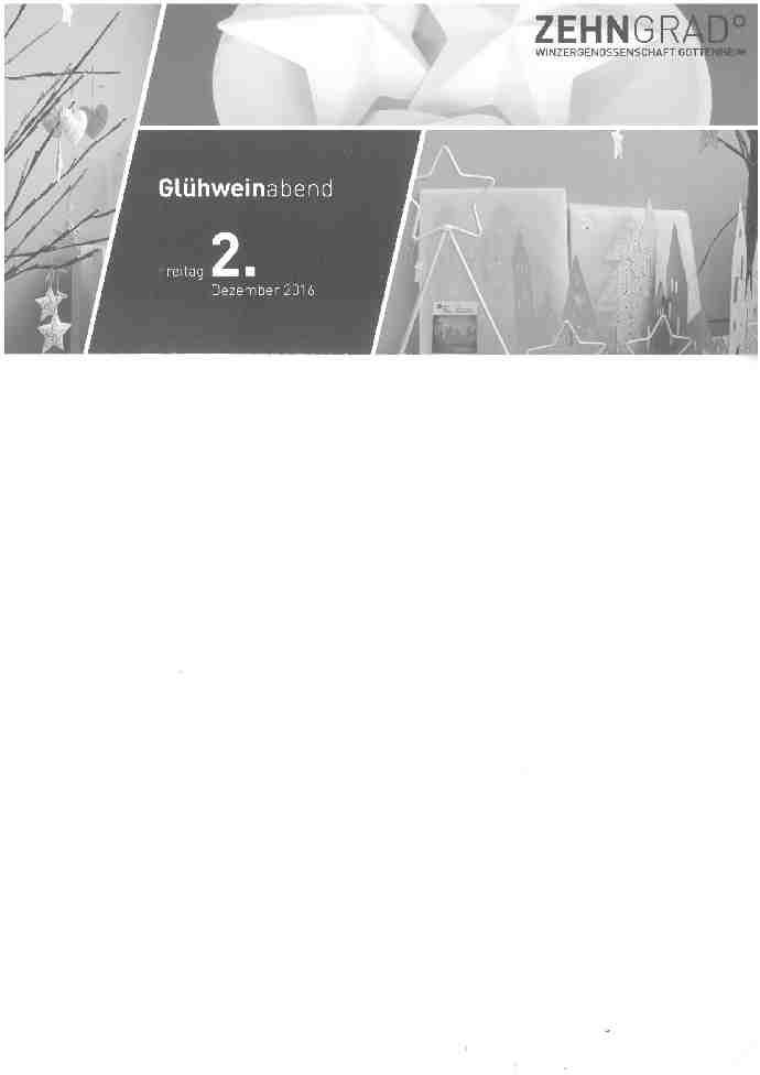 Amtsblatt der Gemeinde Gottenheim 46. Jahrgang Freitag, 2. Dezember 42. Jahrgang 2016 42. Ausgabe Jahrgang 48 www.gottenheim.de Weinbaugemeinde am Tuniberg seit 1086 n. Chr.