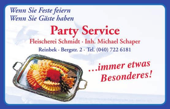 040/722 6419 Fax 040/722 0538 Orthopädie-Schuhtechniktechnik www.partyservice-schwarzenbek.