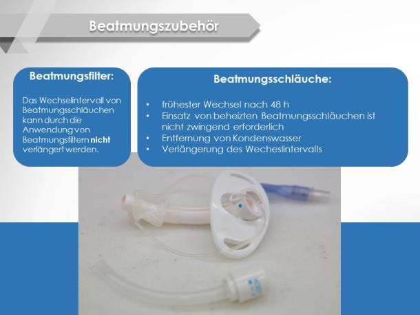 Ein täglicher Wechsel der Beatmungsschläuche im Vergleich zu einem zweitägigen Wechselintervall ist mit einer höheren Pneumonierate verbunden, so dass in der Vergangenheit ein Wechsel frühestens nach