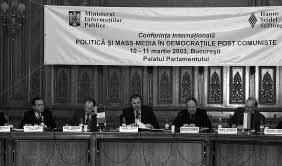 postkommunistischen Staaten fort. An dieser Konferenz nahmen 70 Medienexperten aus 13 Staaten teil. Der rumänische Informationsminister Dr.