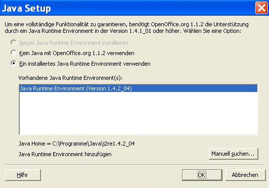 Um die Funktionalität von OpenOffice zu gewährleisten, werden Sie nun aufgefordert ein installiertes Java Runtime Environment zu verwenden bzw.