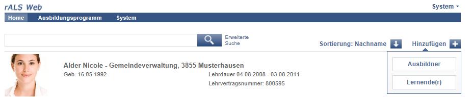 2. Ausbildner 2.1. Ausbildner erfassen Sie befinden sich in der Rubrik «Home». Fahren Sie auf «Hinzufügen» auf der rechten, oberen Seite.