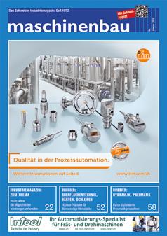 VERLEGERISCHE STRUKTUR Das Schweizer Industriemagazin «Maschinenbau» informiert seit 1972 mit Fachbeiträgen, Anwenderreportagen über neue und weiterentwickelte Technologien, Techniken, Verfahren,
