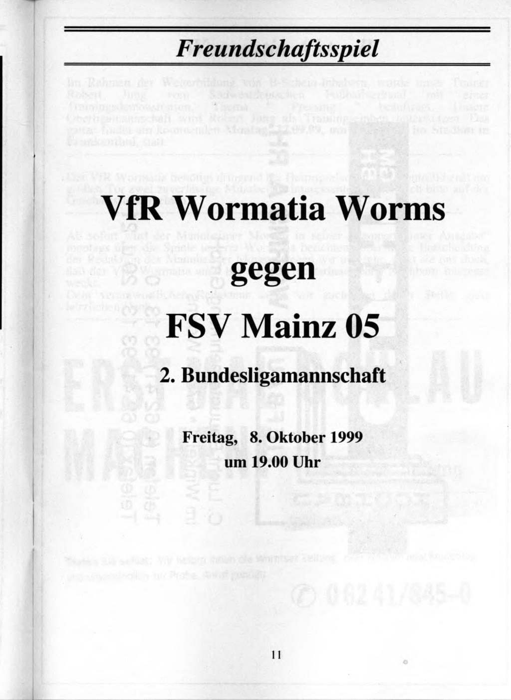 F r e u n d s c h a f t s s p i e l VfR Wormatia Worms gegen FSV