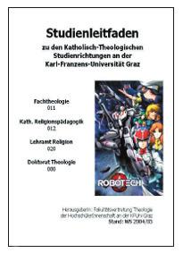 Leitfäden Theologie- Leitfaden Informationen über das Studium an der Theologischen Fakultät der Uni Graz. Kontakt: elisabeth.weber@stud.uni-graz.