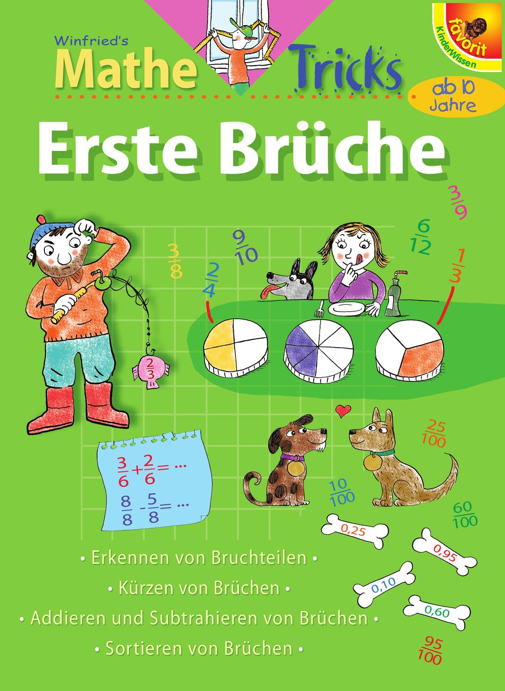 _Cover.ai.0.00 :: Mit Freude lernen... Winfried's Mathe Tricks Erste Brüche Y. M Mathe Tricks C Kinder können weit mehr als wir vermuten.