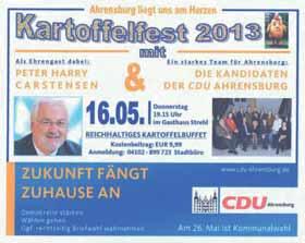 CDU vor Ort Alles rund um die Kartoffel am 16.05.2013 Die CDU Ahrensburg hatte zu einem Wahlkampftermin der besonderen Art in das Gasthaus Axel Strehl geladen.
