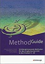 Method Guide / Kreative Unterrichtsmethoden für den Englischunterricht: Method Guide: Schüleraktivierende