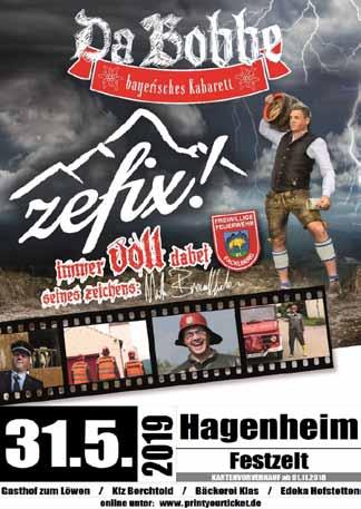 24 s Gmoa-Blattl 12/2018 Maibaumverein Hagenheim Vom 29. 31.05.2019 feiert der Maibaumverein Hagenheim sein 25-jähriges!