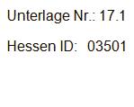 Inhalt Unterlage 17.1.1 Schalltechnische Beurteilung Seite 1-7 Unterlage 17.1.2 Lageplan Seite 1 Aufgestellt: Geprüft: Heppenheim, den 15.10.