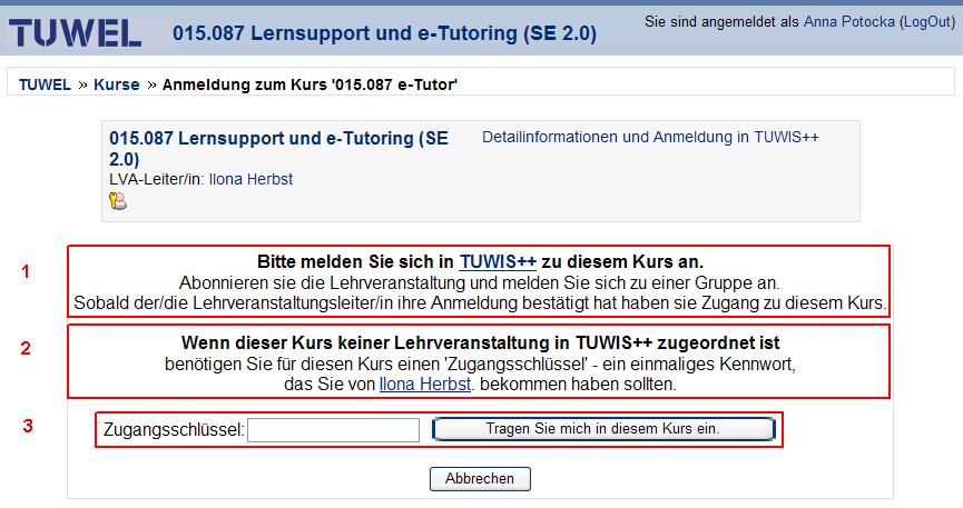TUWEL Von TUWIS++ zu TUWEL Abbildung 2.15: Fehler bei Anmeldung zu Kurs 2.6.