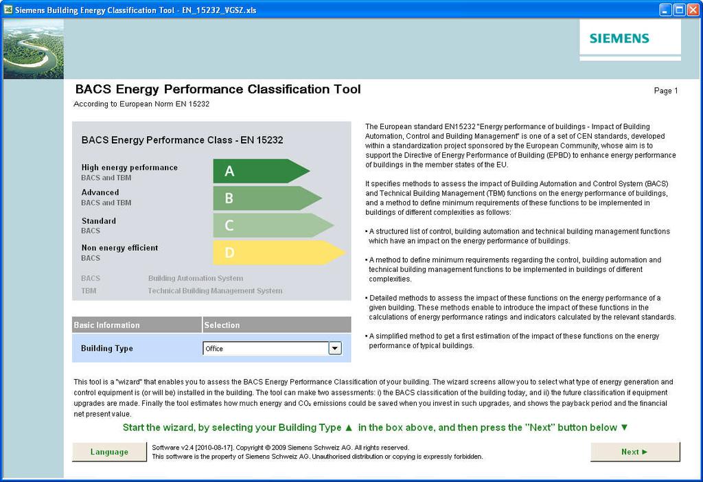 Energy Performance Calulation Tool Berechnung der Energieeffizienz durch Gebäudeautomationsfunktionen auf Basis der EN15232 Heizen Kühlen Warmwasser