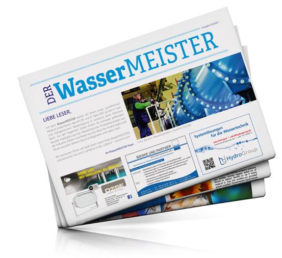 // Profil, alles für Ihren Markterfolg Der Wassermeister ist die neue Zeitung, die sich an Hersteller und Anwender der gesamten Wasserbranche richtet.