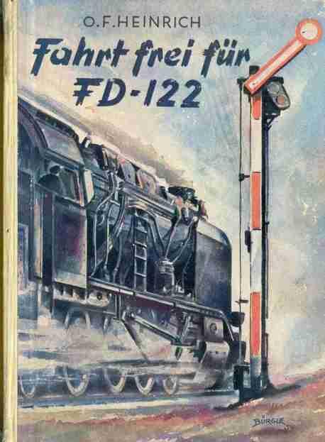 Fahrt frei für FD 122 Titelbild von Klaus Bürgle für die Ausgabe von 1950 P. Dr