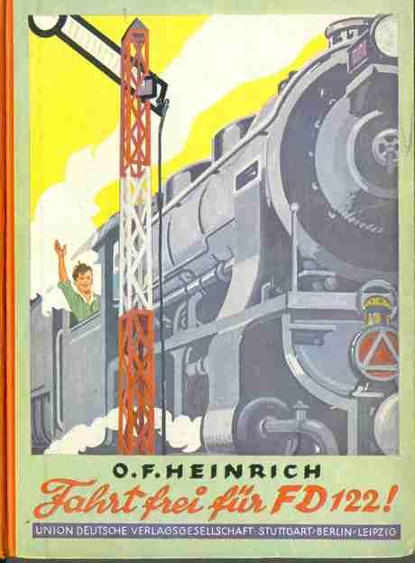 Fahrt frei für FD 122! Die Geschichte eines Jungen, der mit einer Hand einen Zug aufhielt. 15 Textzeichn. von Kurt Lange. 88 S.