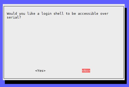 Die Frage Would you like a login shell to be accessible over serial? beantworten Sie mit No.